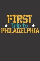 First Trip To Philadelphia