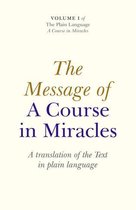 Message Of A Course In Miracles: A Trans