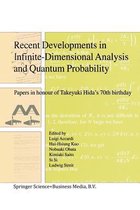 Recent Developments in Infinite-Dimensional Analysis and Quantum Probability