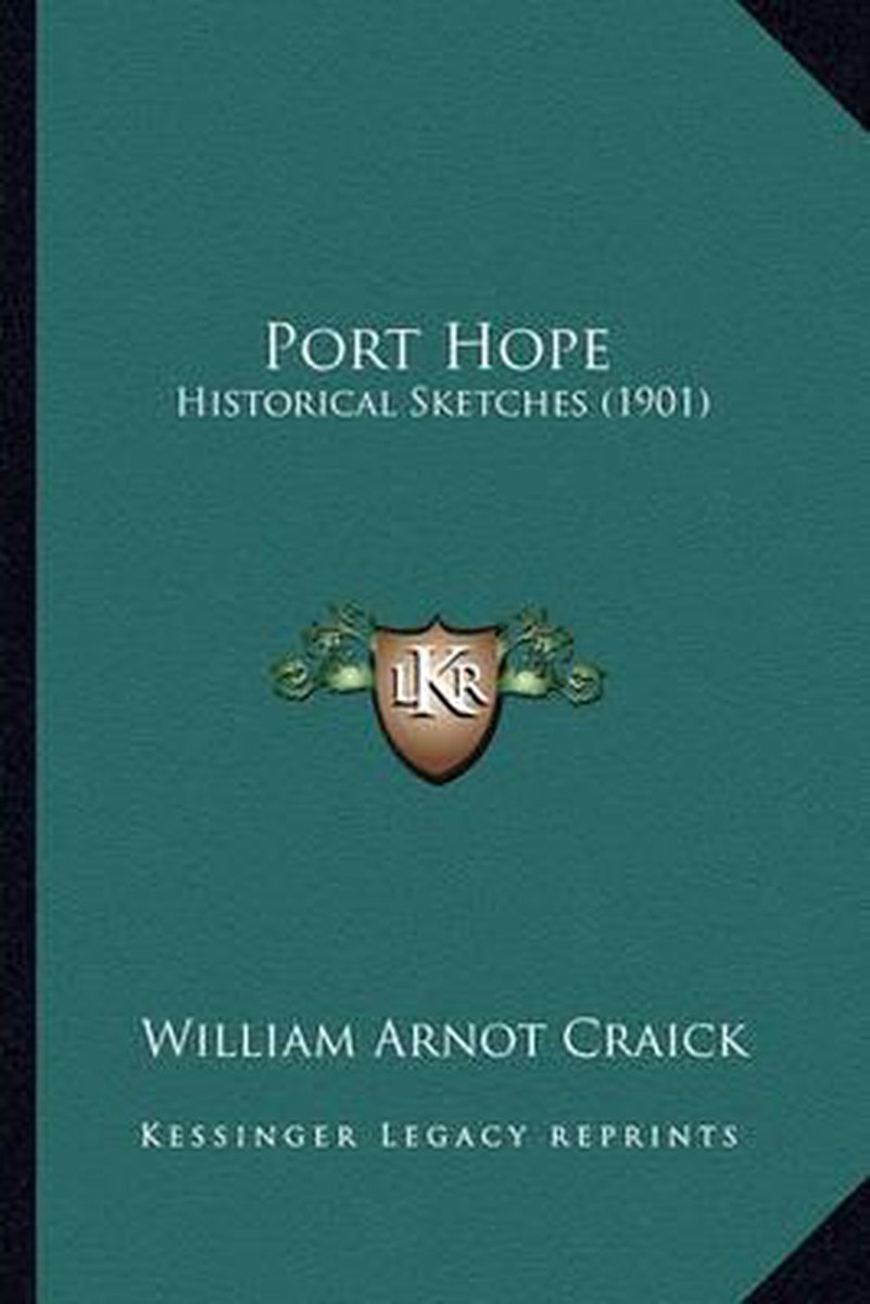Port Hope Port Hope van William Arnot Craick