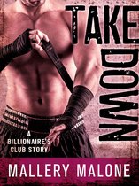 The Billionaire's Club: New Orleans 3 - Take Down