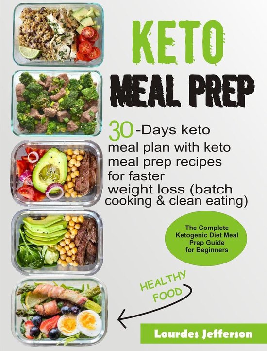 Keto Meal Prep Cookbook The Complete Ketogenic Diet Meal Prep Guide