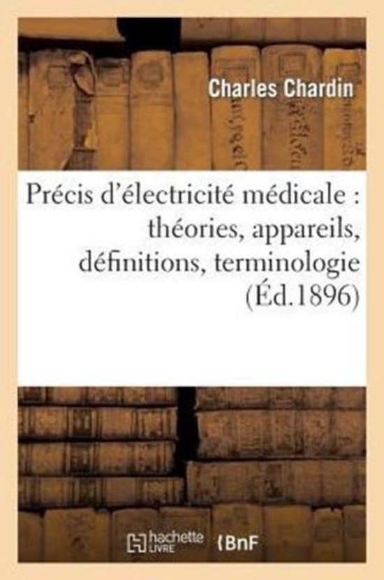 Foto: Sciences pr cis d lectricit m dicale th ories appareils d finitions terminologie