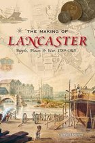 The Making of Lancaster