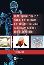 Advances in Systems Science and Engineering (ASSE) - Biomechanical Principles on Force Generation and Control of Skeletal Muscle and their Applications in Robotic Exoskeleton