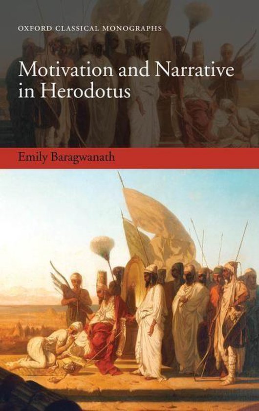 Oxford Classical Monographs - Motivation and Narrative in He ... - cover