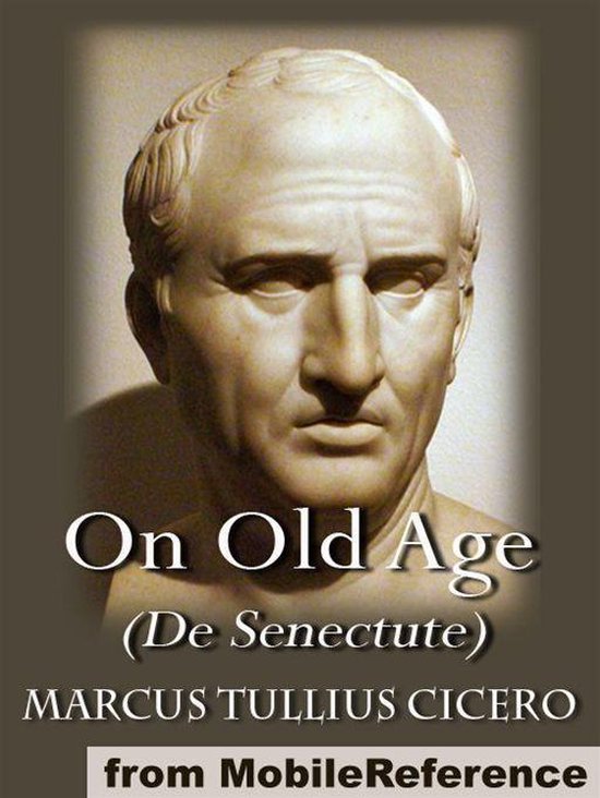 On Old Age (De Senectute) (Mobi Classics) - cover