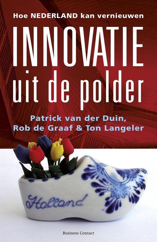 Cover van het boek 'Innovatie uit de polder / druk 1' van R. de Graaf en T. Langeler