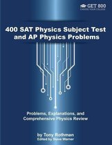 400 SAT Physics Subject Test and AP Physics Problems