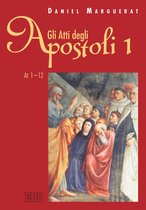Gli Atti degli apostoli. 1 (1-12)