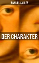 Der Charakter (Vollständige deutsche Ausgabe)
