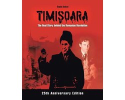Timişoara - The Real Story behind the Romanian Revolution