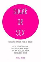 Sugar or Sex