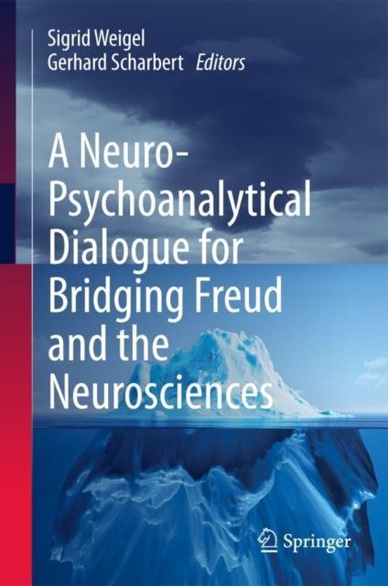 A Neuro-Psychoanalytical Dialogue for Bridging Freud and the ... - cover
