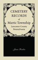 Cemetery Records of Martic Township, Lancaster County, Pennsylvania