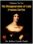 Classics To Go - The Disappearance of Lady Frances Carfax