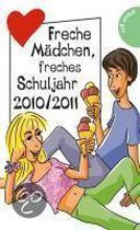 Freche Mädchen - freches Schuljahr 2010/2011