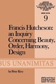 Archives Internationales D'Histoire Des Idées Minor- Francis Hutcheson: An Inquiry Concerning Beauty, Order, Harmony, Design