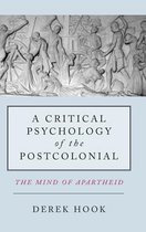 A Critical Psychology of the Post-Colonial