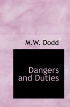Dangers and Duties
