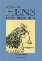 Keeping a Few Hens in Your Garden