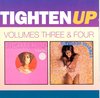 Tighten Up, Volumes 3 & 4