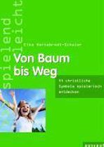 Von Baum bis Weg