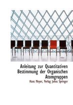 Anleitung Zur Quantitativen Bestimmung Der Organischen Atomgruppen