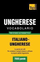 Italian Collection- Vocabolario Italiano-Ungherese per studio autodidattico - 7000 parole
