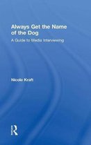 Always Get the Name of the Dog