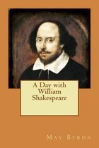 A Day with William Shakespeare