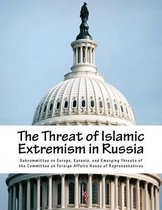 The Threat of Islamic Extremism in Russia