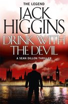 Sean Dillon Series 5 - Drink with the Devil (Sean Dillon Series, Book 5)