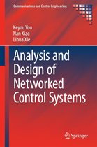 Communications and Control Engineering - Analysis and Design of Networked Control Systems