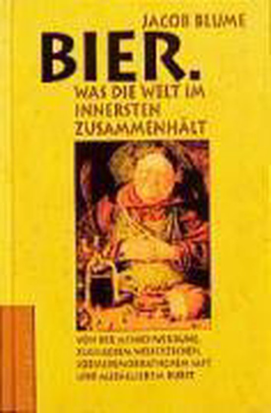 Bier. Was die Welt im Innersten zusammenhält - cover