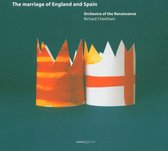 Orch Of The Renaissance - The Marriage Of England And Spain (CD)