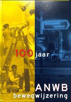 100 jaar anwb bewegwijzering