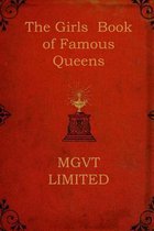 The Girls Book of Famous Queens