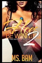 Hoes Be Winning 2