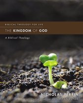 Biblical Theology for Life - The Kingdom of God