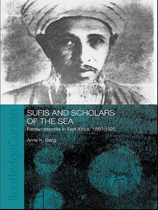 Routledge Indian Ocean Series - Sufis and Scholars of the Se ... - cover