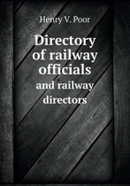 Directory of railway officials and railway directors