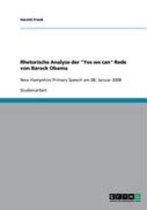 Rhetorische Analyse der "Yes we can"-Rede von Barack Obama