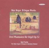 Reger: Organ Works, 3 Phantasien F