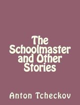 The Schoolmaster and Other Stories