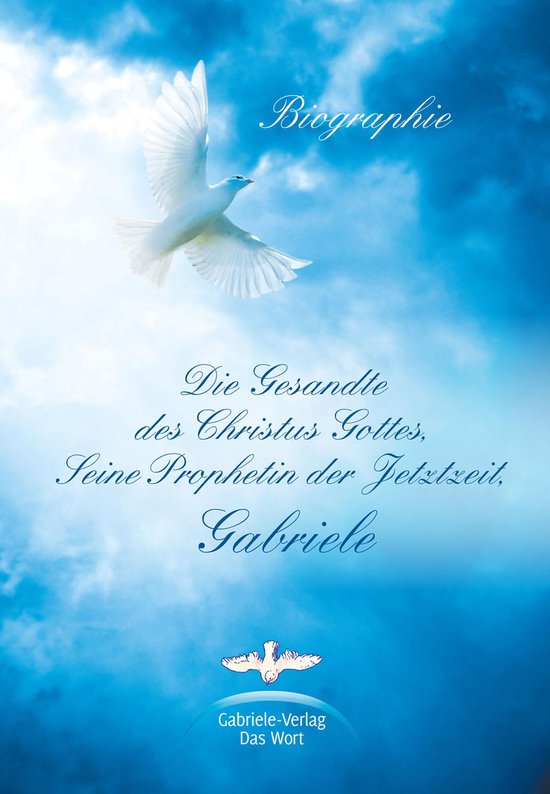 Die Gesandte des Christus Gottes, Seine Prophetin der Jetztz ... - cover