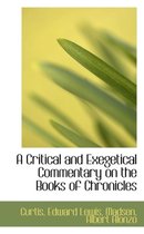 A Critical and Exegetical Commentary on the Books of Chronicles