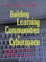 Building Learning Communities in Cyberspace