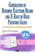 Generation of Runaway Electron Beams and X-rays in High Pressure Gases