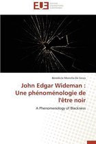 John Edgar Wideman : Une phénoménologie de l'être noir